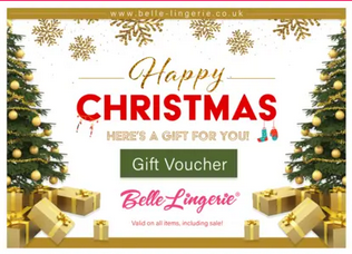 Belle Lingerie Gift Vouchers are sold. You can choose the value or set the amount. Gift vouchers are available in three designs: Happy Christmas, Happy Birthday, and A Gift ForYou.